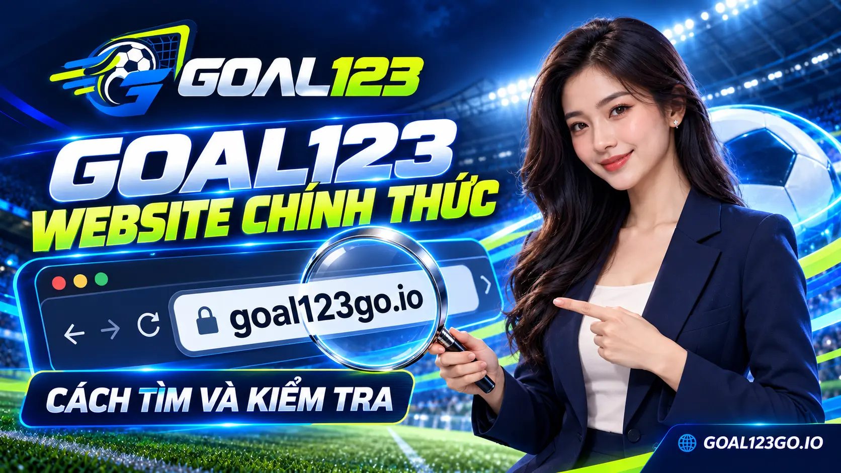 Nhân vật nữ minh họa cách tìm và kiểm tra website Goal123 với watermark GOAL123GO.IO