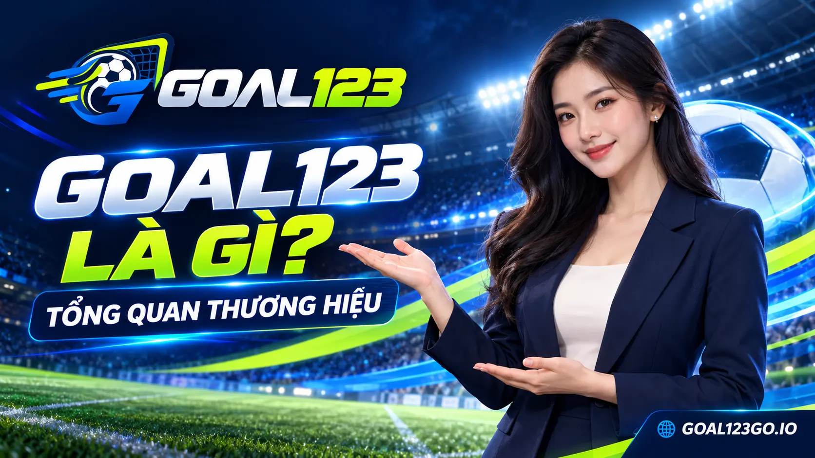 Nhân vật nữ giới thiệu thương hiệu Goal123, logo và watermark GOAL123GO.IO