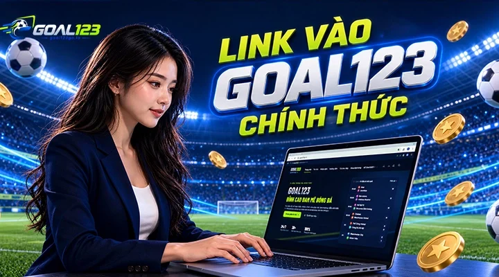 Link vào Goal123