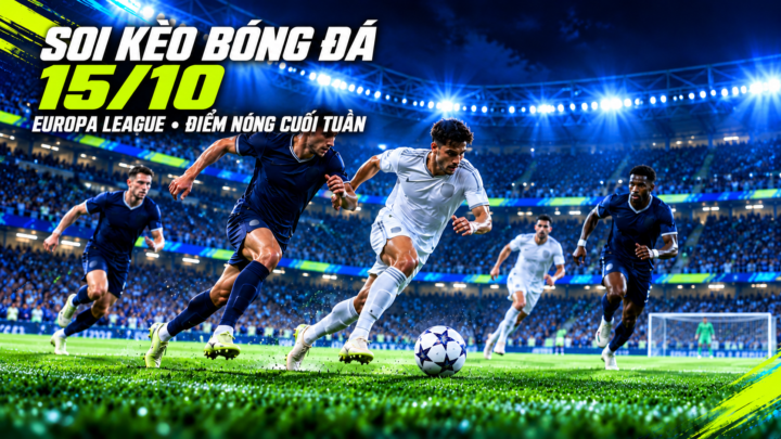 Ảnh bìa soi kèo bóng đá 15/10 với các cầu thủ tranh bóng dưới ánh đèn xanh tại sân vận động
