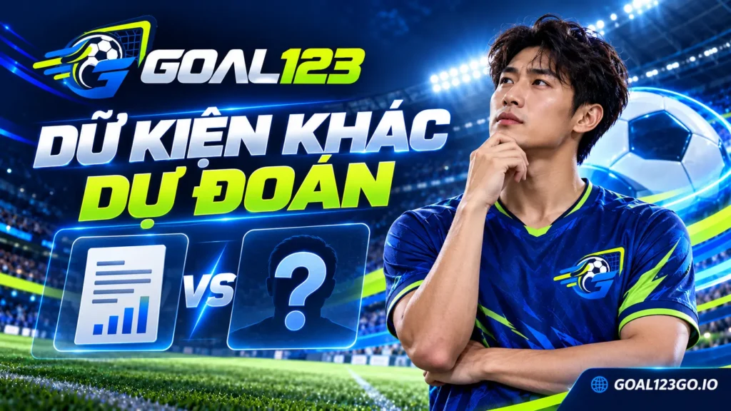 Cầu thủ minh họa sự khác biệt giữa dữ kiện bóng đá và dự đoán