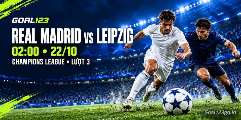 Soi kèo Real Madrid vs Leipzig: nhận định 02:00 ngày 22/10